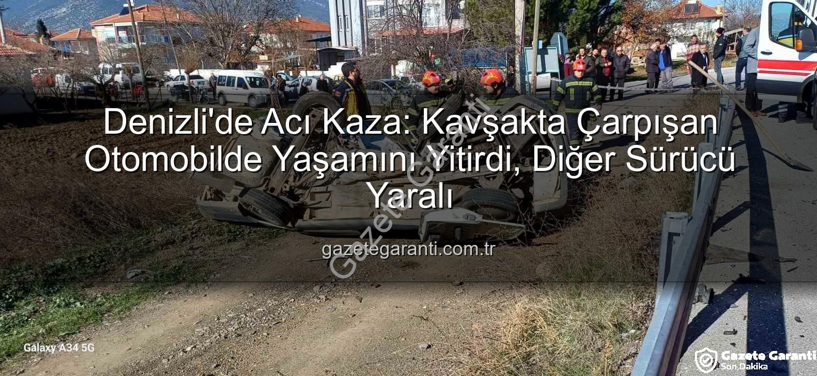 Denizli'de trafik kazası - Denizli'de Acı Kaza: Kavşakta Çarpışan Otomobilde Yaşamını Yitirdi, Diğer Sürücü Yaralı