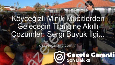 Köyceğizli Minik Mucitlerden Geleceğin Trafiğine Akıllı Çözümler: Sergi Büyük İlgi Gördü