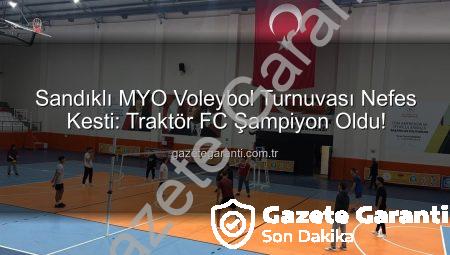 Sandıklı MYO Voleybol Turnuvası Nefes Kesti: Traktör FC Şampiyon Oldu!
