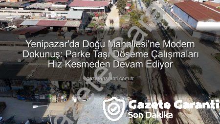 Yenipazar’da Doğu Mahallesi’ne Modern Dokunuş: Parke Taşı Döşeme Çalışmaları Hız Kesmeden Devam Ediyor