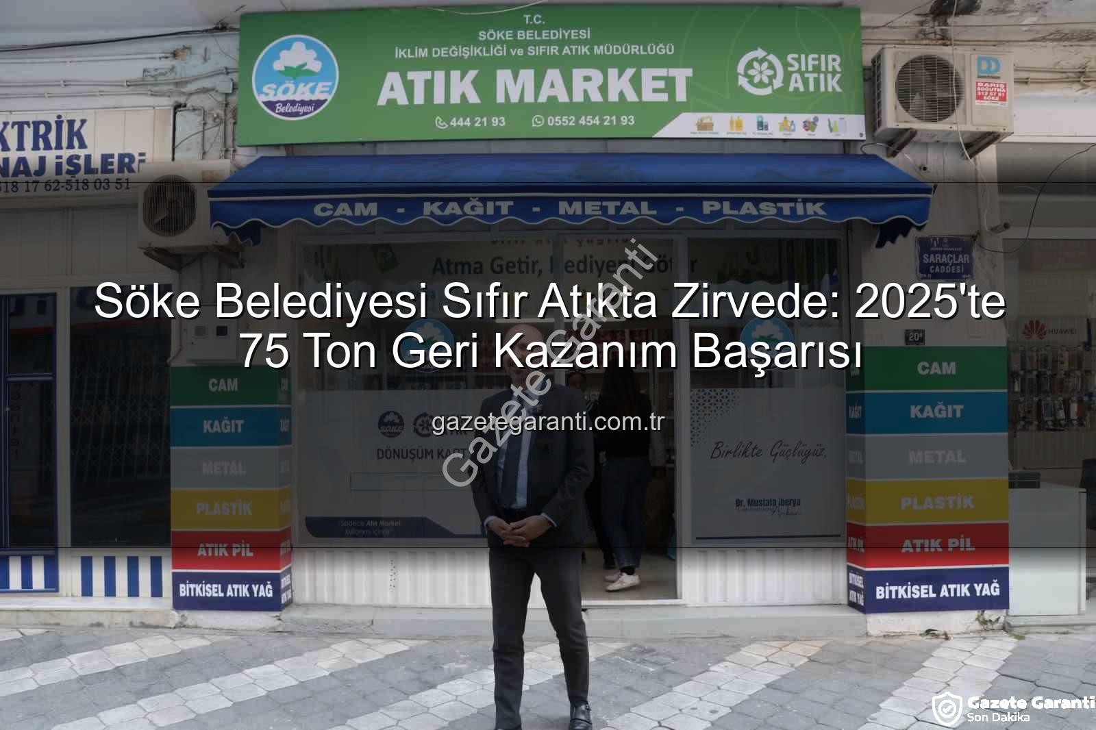 sıfır atık - Söke Belediyesi Sıfır Atıkta Zirvede: 2025'te 75 Ton Geri Kazanım Başarısı