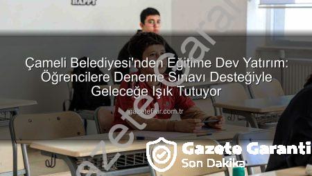 Çameli’de Geleceğe Yatırım: Öğrencilere Kapsamlı Deneme Sınavı Desteği